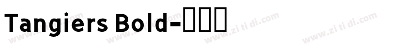Tangiers Bold字体转换
